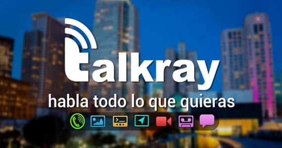 Talkray: habla y chatea gratis con tu smartphone talkray